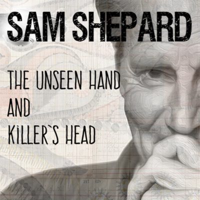 The Unseen Hand and Killer's Head